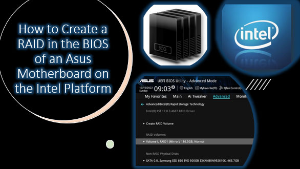 Comment créer un RAID dans le BIOS d’une carte mère Asus sur la plateforme Intel