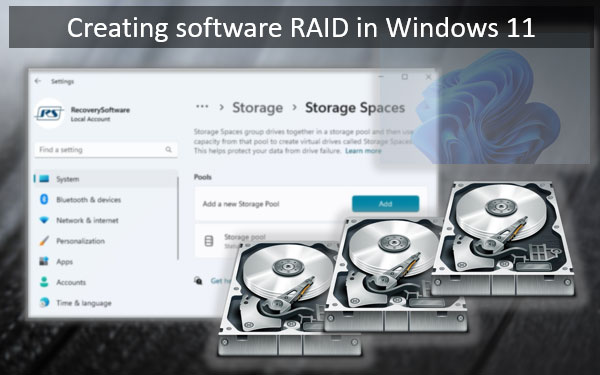 Créer un RAID logiciel sous Windows 11