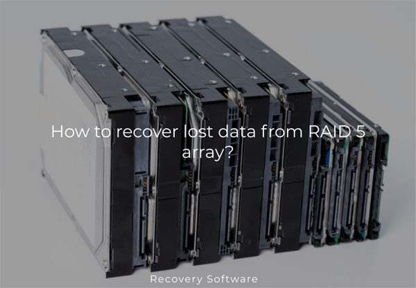 Comment récupérer des données perdues à partir d’une matrice RAID 5 ?