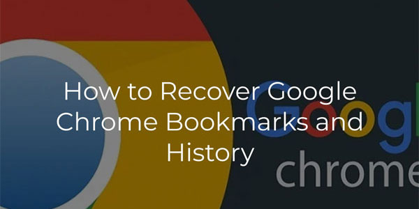 Comment récupérer les favoris et l’historique de Google Chrome Comment récupérer les favoris et l’historique de Google Chrome