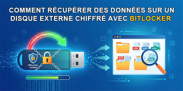 Récupérer des données sur un lecteur chiffré avec BitLocker To Go