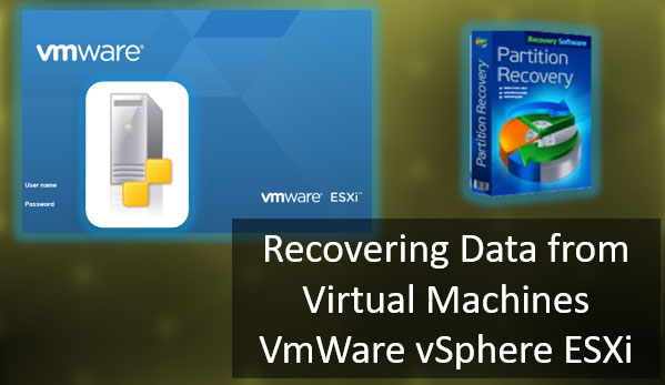 Récupération de données à partir de machines virtuelles VMWare vSphere ESXi