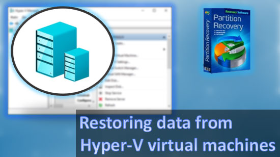 Récupération des données à partir de machines virtuelles Hyper-V
